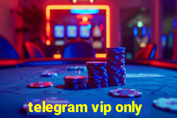 telegram vip only